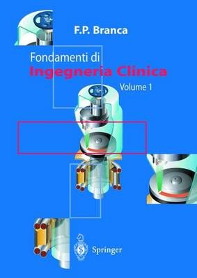 Fondamenti Di Ingegneria Clinica - Volume 1 9788847000988 (Hardback)