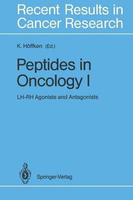 Peptides in Oncology I By K. Höffken (editor) 9788847021884