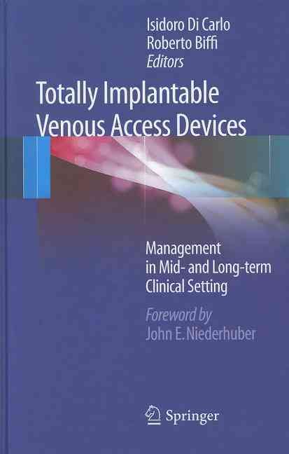 Totally Implantable Venous Access Devices 9788847023727 (Hardback)