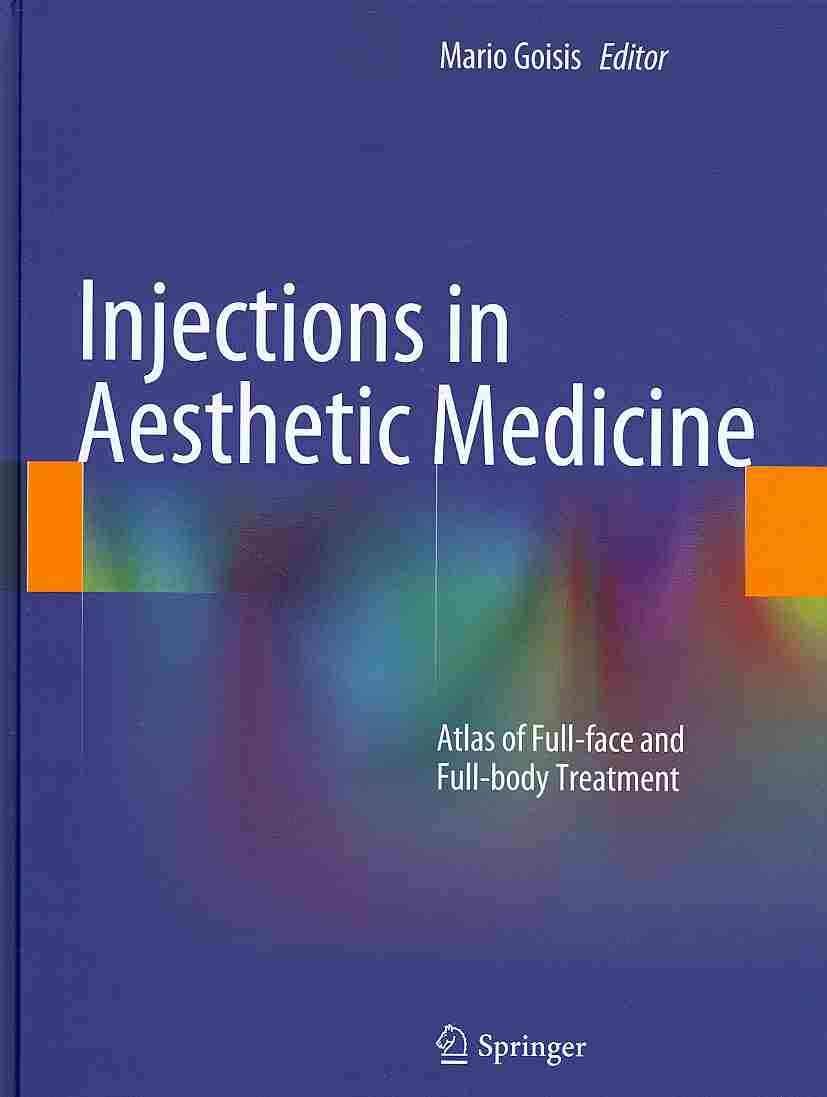 Injections in Aesthetic Medicine By Mario Goisis (editor) (Hardback)