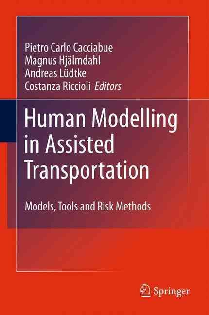 Human Modelling in Assisted Transportation 9788847055889 (Paperback)