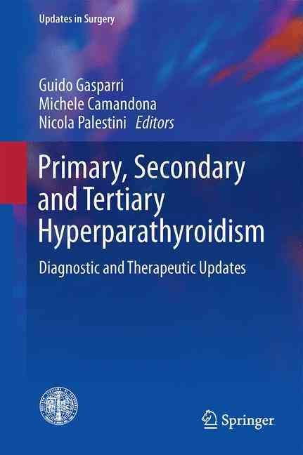 Primary, Secondary and Tertiary Hyperparathyroidism 9788847057579