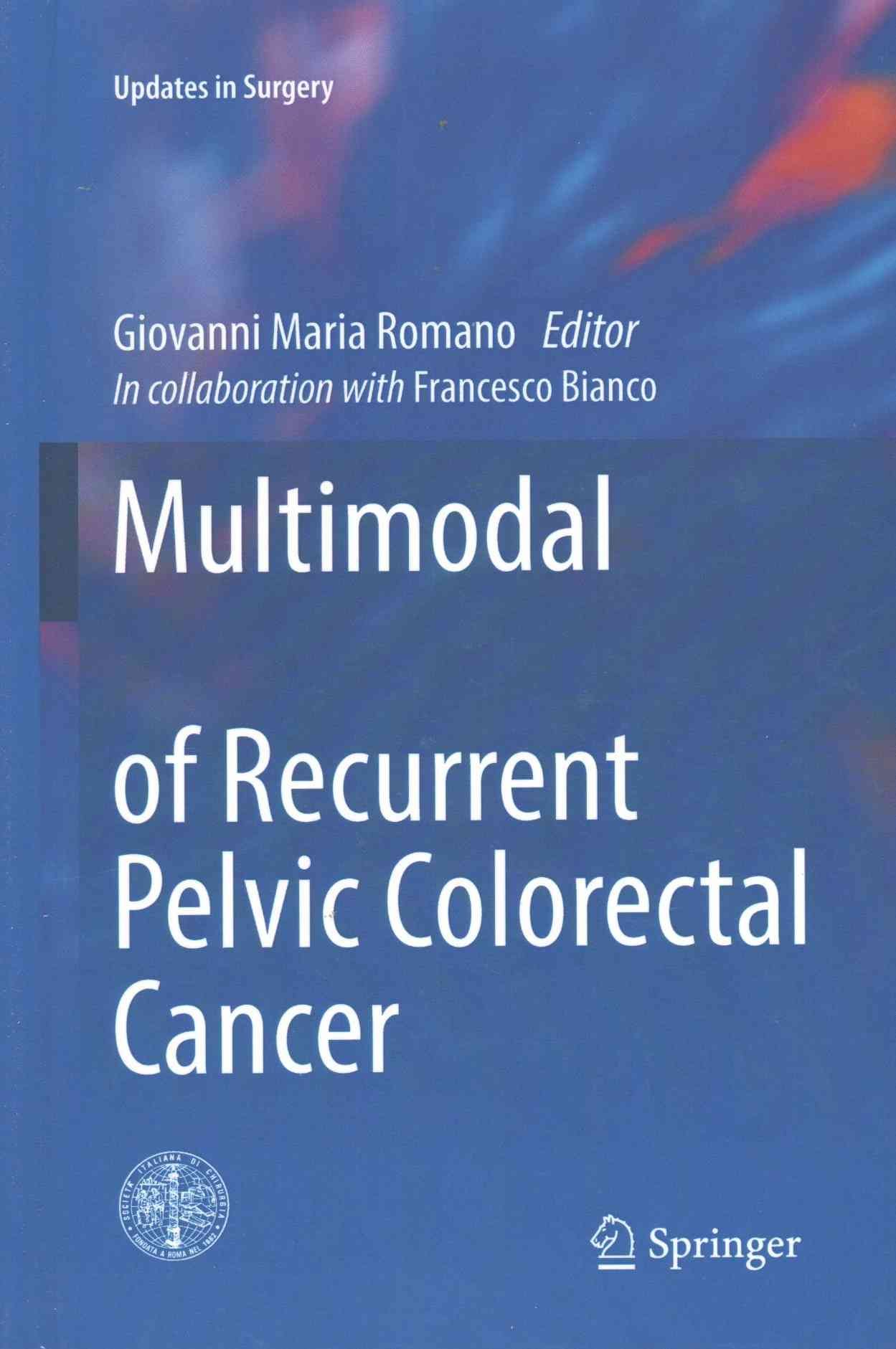 Multimodal Treatment of Recurrent Pelvic Colorectal Cancer (Hardback)