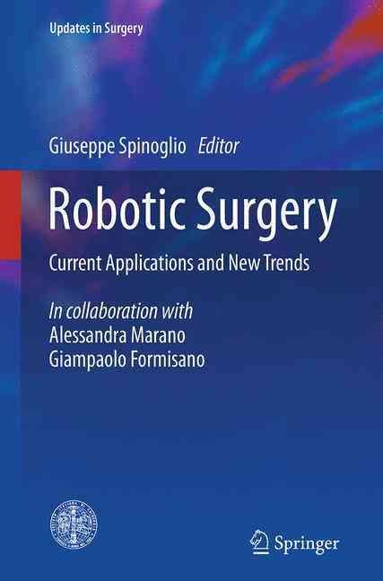 Robotic Surgery By Giuseppe Spinoglio (editor) 9788847058804