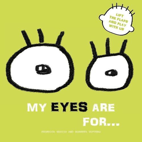 My Eyes Are For... 9788854417564 (Board book)