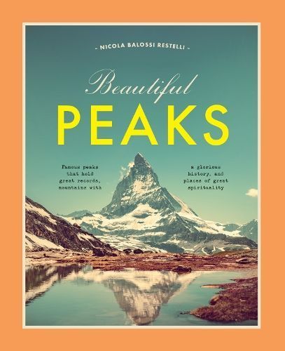 Beautiful Peaks By Nicola Balossi 9788854419957 (Hardback)