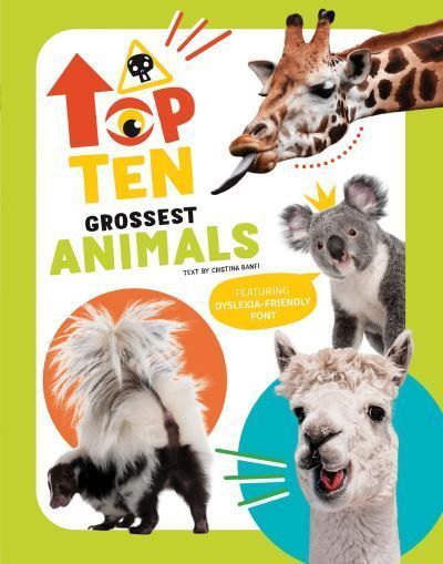 The Top Ten: Grossest Animals By Cristina Banfi 9788854421004