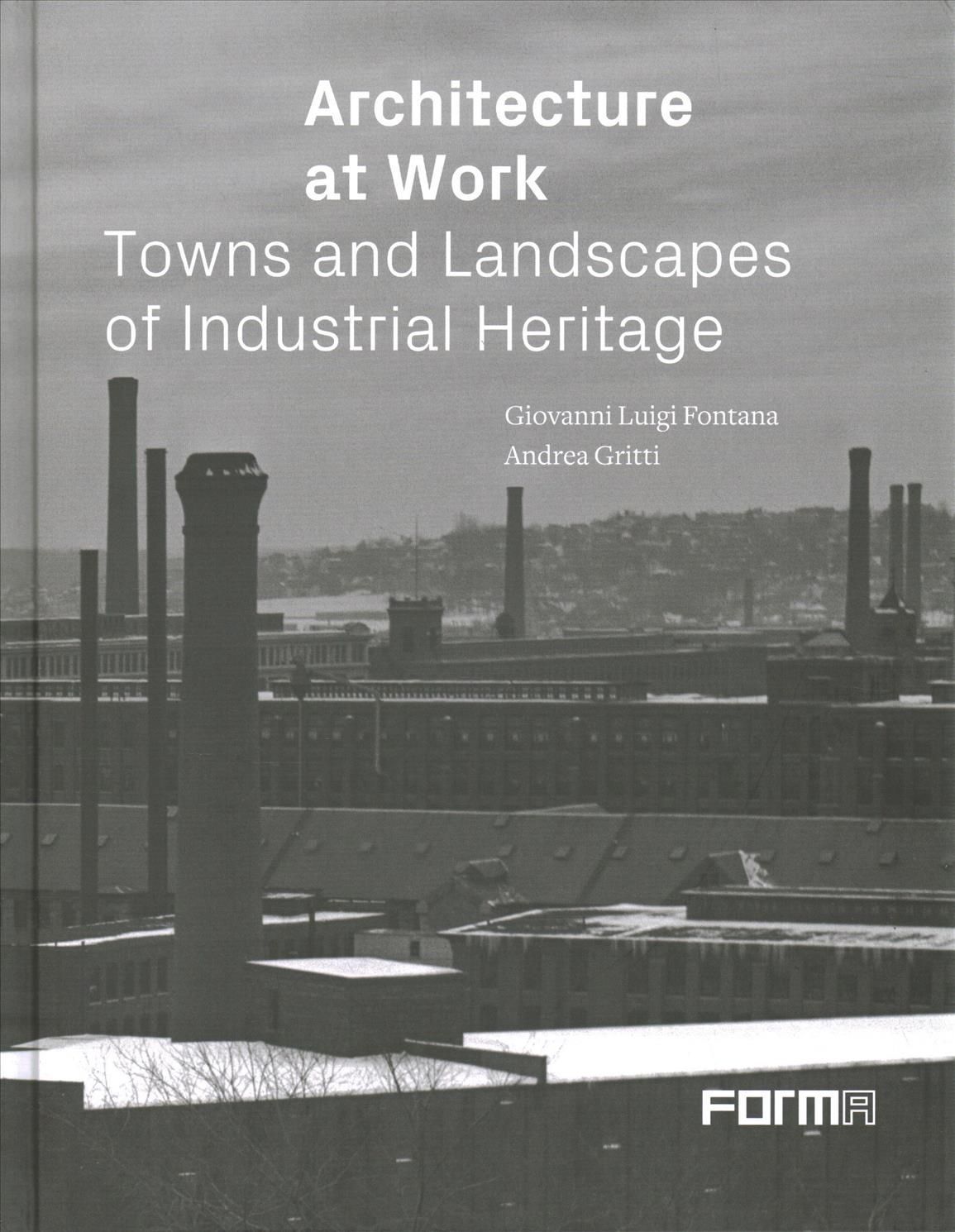 Architecture at Work By Giovanni Luigi Fontana 9788855210256