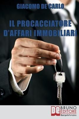 Il Procacciatore d'Affari Immobiliari By Giacomo de Carlo (Paperback)