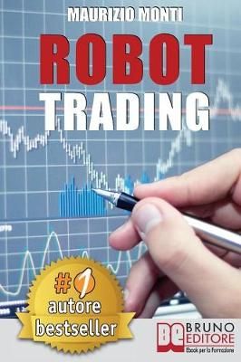 Robot Trading By Maurizio Monti 9788861747111 (Paperback)