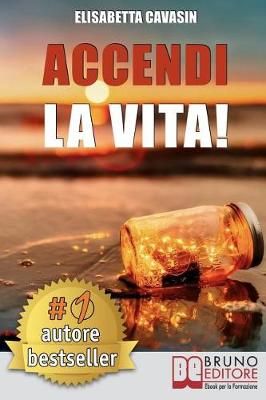 Accendi La Vita! By Cavasin 9788861748095 (Paperback)