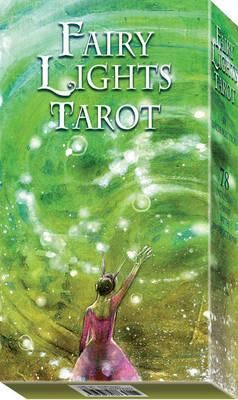 Fairy Lights Tarot By Lucia Mattioli (illustrator) 9788865271988
