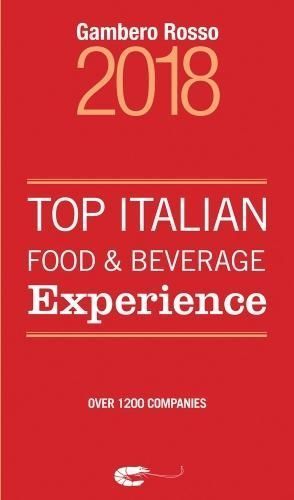 Top Italian Food & Beverage Experience 2018 By Gambero Rosso
