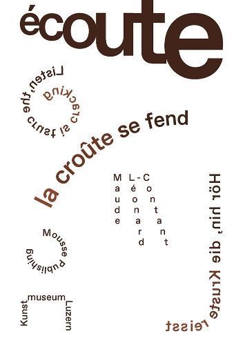 Maude Léonard-Contant: Listen, the Crust Is Cracking 9788867495825