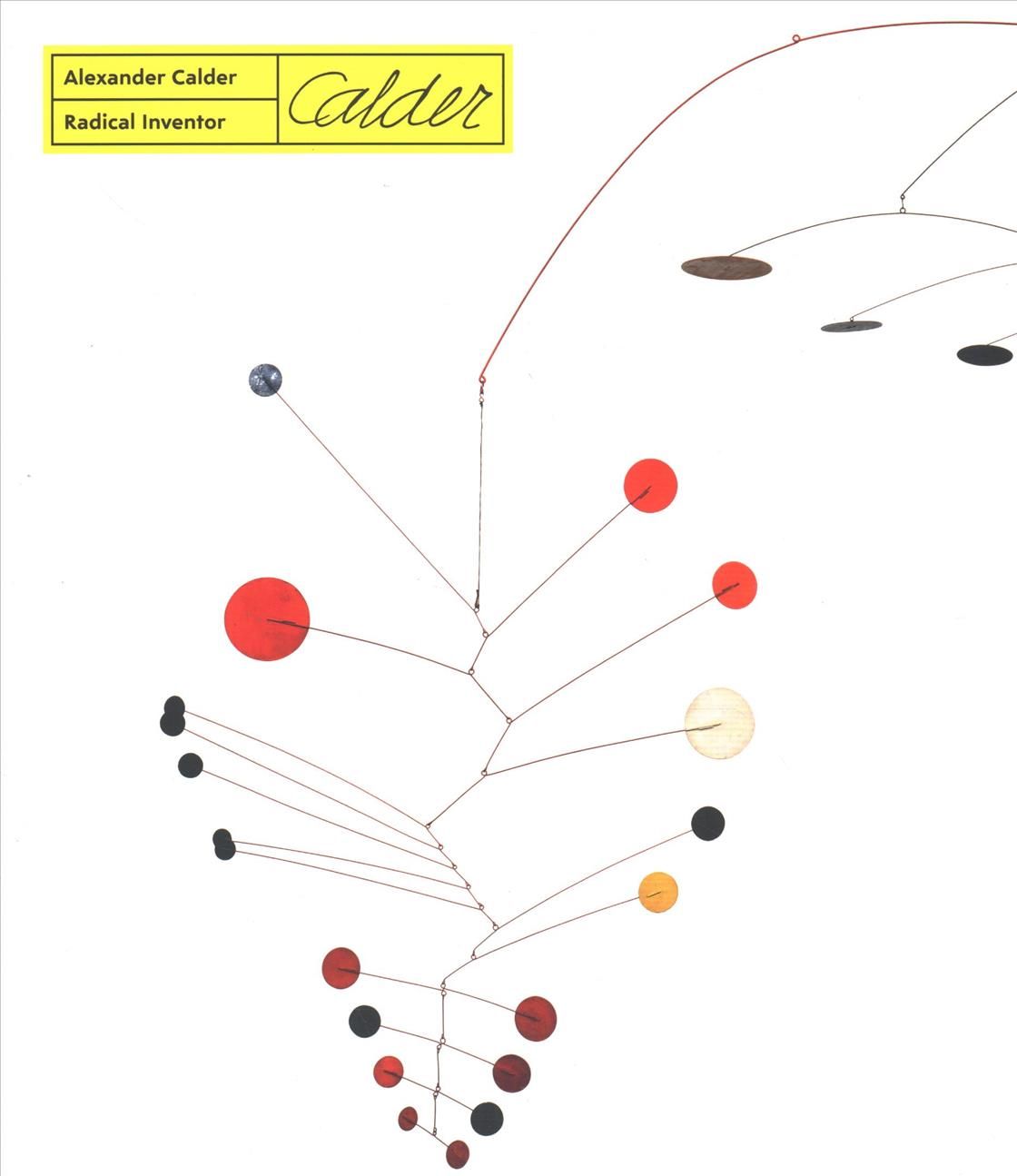 Alexander Calder ? Radical Inventor By Anne Grace 9788874398287