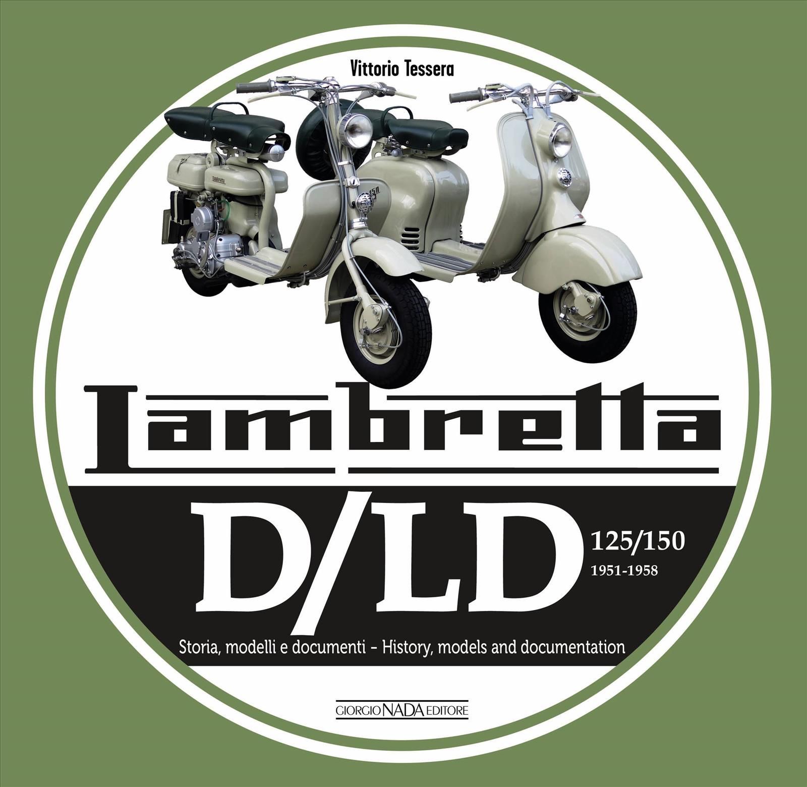 Lambretta D/LD 125/150 By Vittorio Tessera 9788879118118 (Paperback)