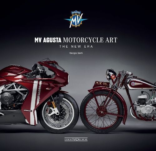 MV Augusta Motorcycle Art By Giorgio Sarti 9788879119481 (Hardback)