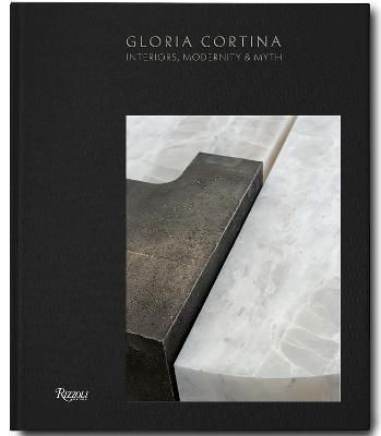 Gloria Cortina - Interiors, Modernity & Myth By Jay Merrick (Hardback)