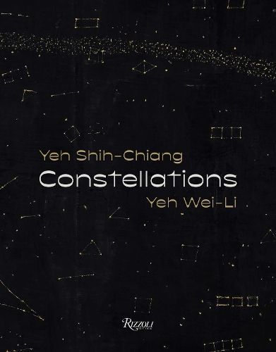 Constellations By Shih-Chiang Yeh, Wei-Li Yeh 9788891836847 (Hardback)