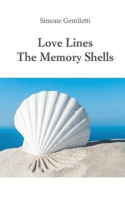 Love Lines -The Memory Shells By Gentiletti 9788892627680 (Paperback)