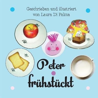 Peter fruehstueckt By Di Palma 9788892637146 (Paperback)