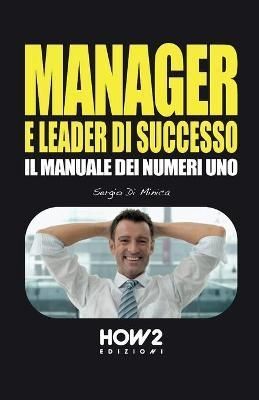 Manager E Leader Di Successo By Sergio Di Minica 9788893058766