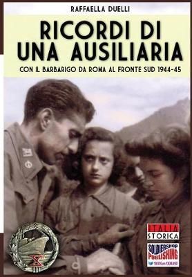 Ricordi di una ausiliaria By Duelli 9788893270700 (Paperback)