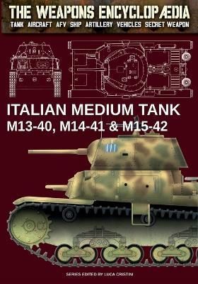Italian Medium Tank M13-40, M14-41 & M15-42 By Cristini 9788893278775