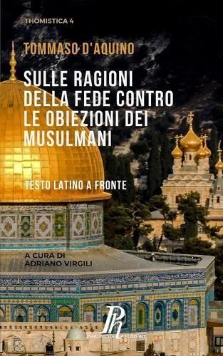 Sulle ragioni della fede contro le obiezioni dei musulmani (Paperback)