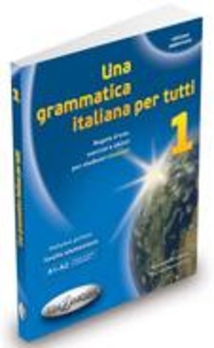 Una Grammatica Italiana Per Tutti 9788898433100 (Paperback)