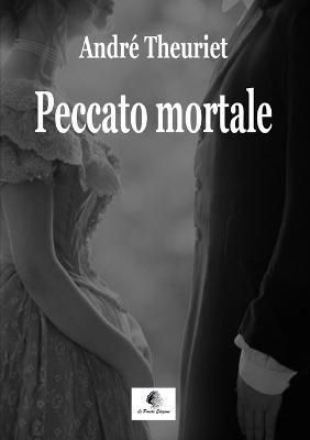 Peccato mortale By Theuriet 9788899741297 (Paperback)
