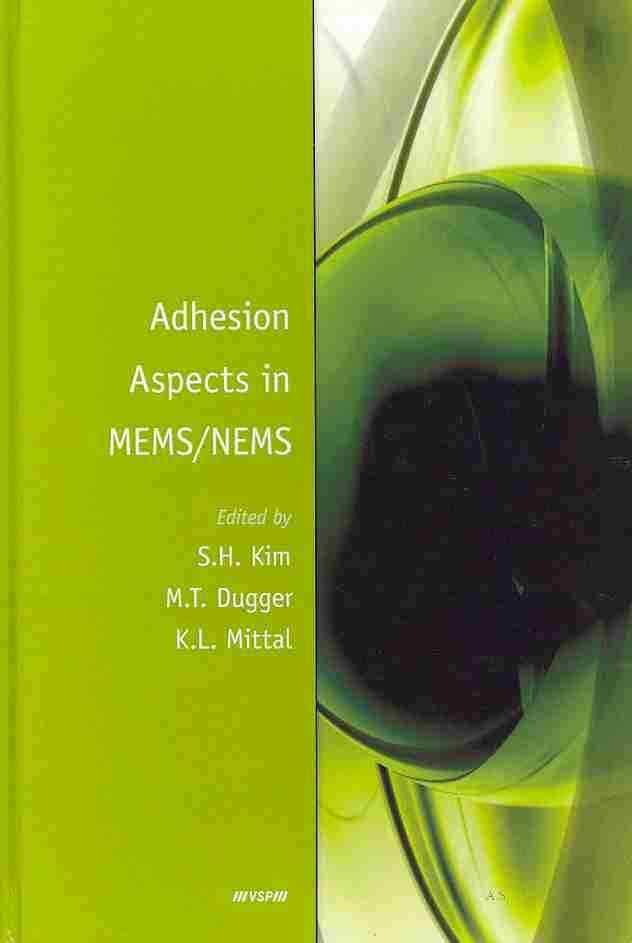 Adhesion Aspects in MEMS-NEMS 9789004190948 (Hardback)