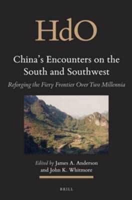 China's Encounters on the South and Southwest 9789004218901 (Hardback)