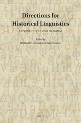Directions for Historical Linguistics 9789004351899 (Paperback)