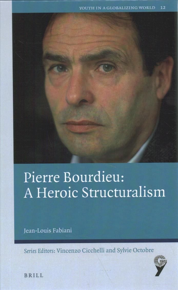 Pierre Bourdieu By Jean-Louis Fabiani 9789004426542 (Hardback)