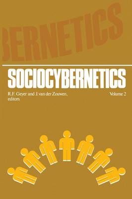 Sociocybernetics By R.F. Geyer (editor), J. van der Zouwen (editor)