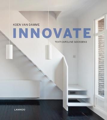 Innovate By Koen van Damme 9789020996951 (Hardback)