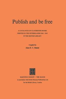Publish and Be Free By British Library, Anna E. C. Simoni (Paperback)