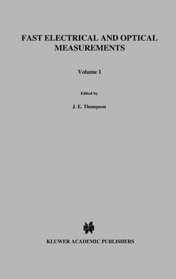 Fast Electrical and Optical Measurements 9789024732944 (Hardback)