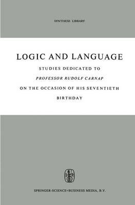 Logic and Language By B.H. Kazemier (editor), D. Vuysje (editor)