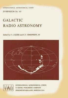 Galactic Radio Astronomy By Kerr, F.J. 9789027705020 (Paperback)