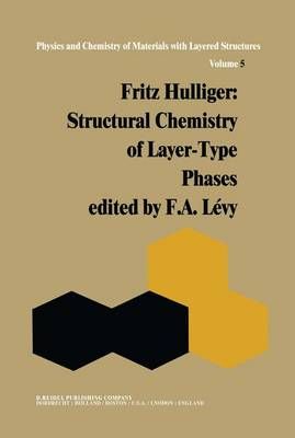 Structural Chemistry of Layer-Type Phases 9789027707147 (Hardback)