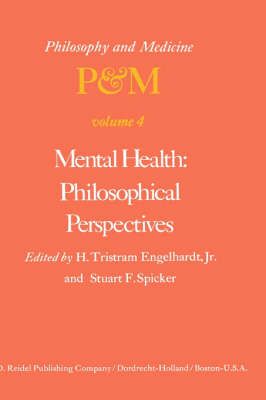 Mental Health: Philosophical Perspectives 9789027708281 (Hardback)