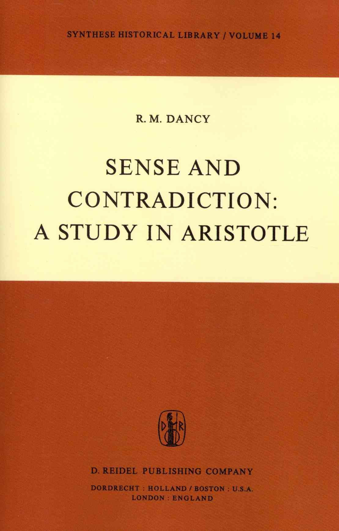 Sense and Contradiction By R. M. Dancy 9789027711892 (Paperback)
