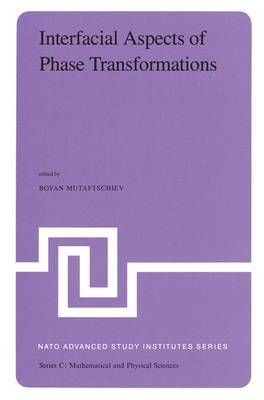 Interfacial Aspects of Phase Transformations 9789027714404 (Hardback)