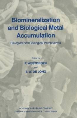 Biomineralization and Biological Metal Accumulation 9789027715159