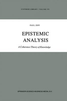 Epistemic Analysis By Paul Ziff 9789027717511 (Hardback)