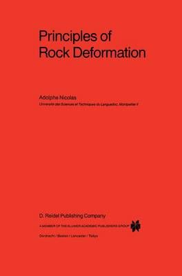 Principles of Rock Deformation By Adolphe Nicolas 9789027723680