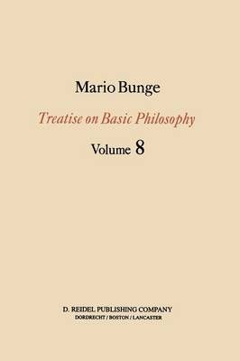 Treatise on Basic Philosophy By Mario Bunge 9789027728401 (Paperback)