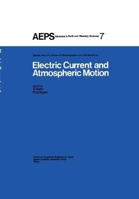 Electric Current and Atmospheric Motion 9789027790484 (Hardback)